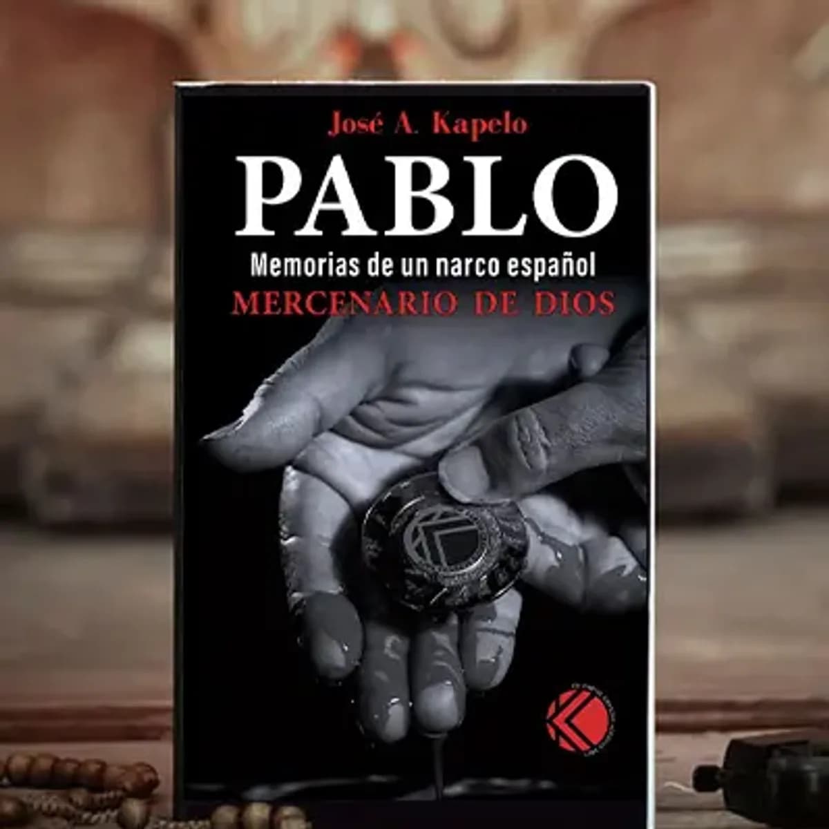 Pablo: Memorias de un narco español – Mercenario de Dios (tapa blanda)